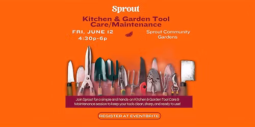 Kitchen & Garden Tool Care\/Maintenance