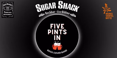 FIVE PINTS IN live @ Sugar Shack