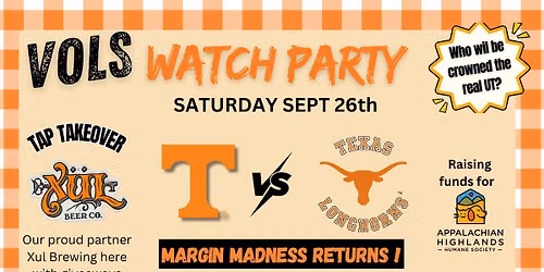 UT VOLS WATCH PARTY FT. Xul Brewing and Margin Madness