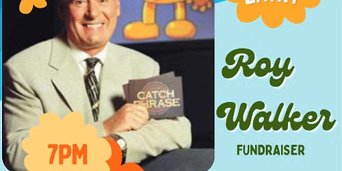 Roy Walker Fundraiser