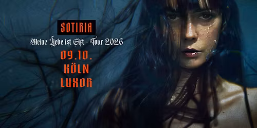 SOTIRIA - Meine Liebe ist Gift - Tour 2026 in K\u00f6ln
