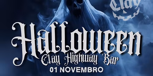 HALLOWEEN \u00e0 fantasia CLAY HIGHWAY BAR