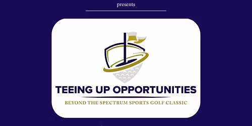Teeing Up Opportunities Golf Classic
