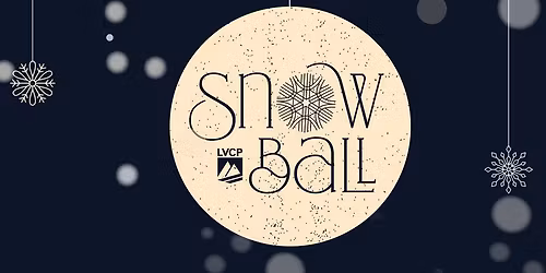 LVCP Snow Ball 2025