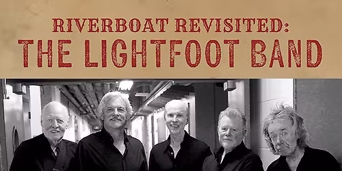 The Lightfoot Band at Kelowna Theatre