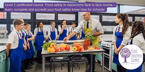 Food Safety In Classroom (in person) CRAWLEY