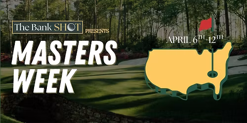 Masters Week