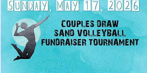 4th Annual Couples Draw Sand Volleyball Fundraiser Tournament