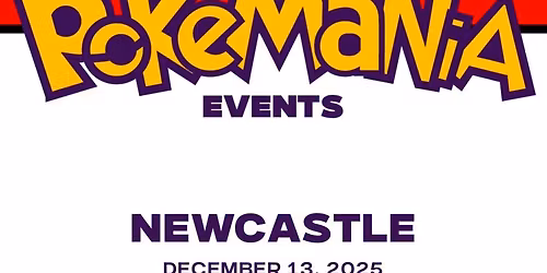 Pokemania Card Show (Newcastle)