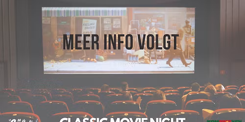 Classic Movie Night * Powered by The Grapevyne RNB & HipHop Classics*