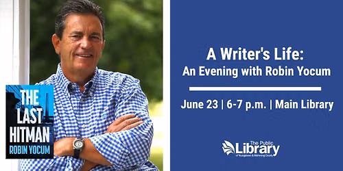 A Writer's Life: An Evening with Robin Yocum