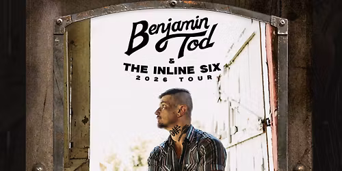 Benjamin Tod and the Inline Six 2026 Tour at Ozark Music Hall (Formerly JJ's Live)