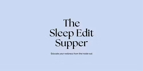 Female Founder UK The Sleep Edit Supper