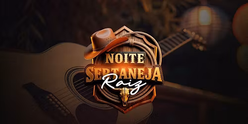 Noite Sertaneja Raiz