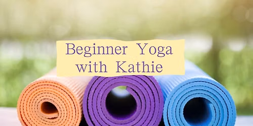 Beginner Yoga with Kathie