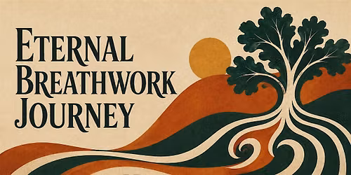 ETERNAL BREATHWORK JOURNEY  - OAKLAND