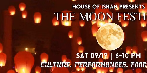 THE MOON FESTIVAL:  An Asian LGBTQ+ Mid-Autumn Celebration