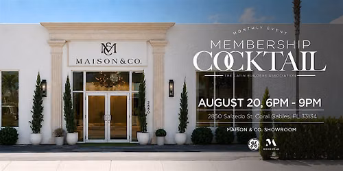 August Membership Cocktail - Hosted by Maison & Co.