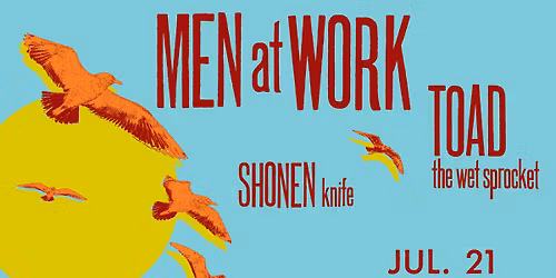 Men At Work & Toad the Wet Sprocket with Shonen Knife