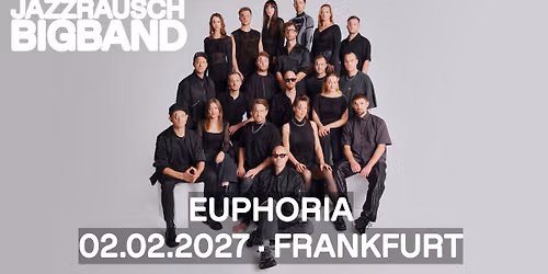 Jazzrausch Bigband \u00b7 Frankfurt \u00b7 Alte Oper