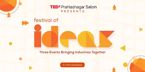 TEDxPrahladnagar Salon - Festival Of Ideas