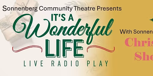 SCT Presents It's A Wonderful Life: A Live Radio Play and Christmas Shorts