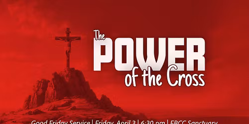 Good Friday Service - The Power of the Cross