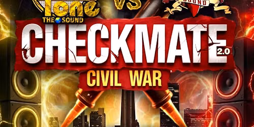 Checkmate : Civil War (outdoor soundclash )