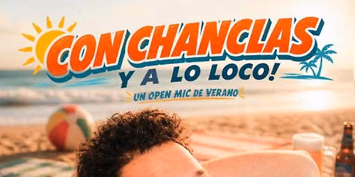 Con chanclas y a lo loco - Openmic