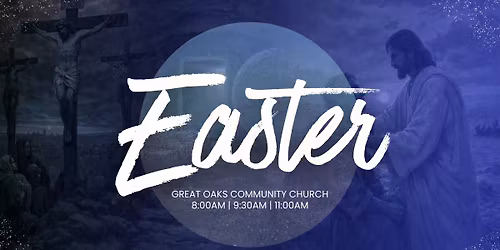Easter at Great Oaks