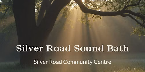 Gentle Morning Sound Bath \u2013 Silver Road