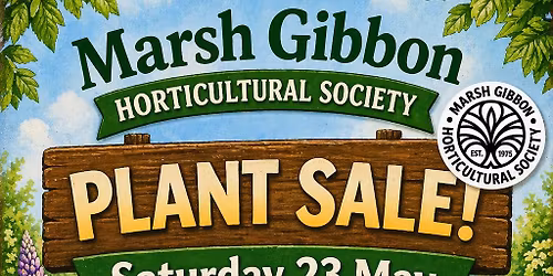 Marsh Gibbon Horticultural Society Plant Sale!