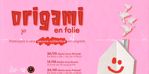 Origami en folie ! - Participez \u00e0 une oeuvre collective en origami !