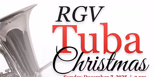 2025 RGV TubaChristmas