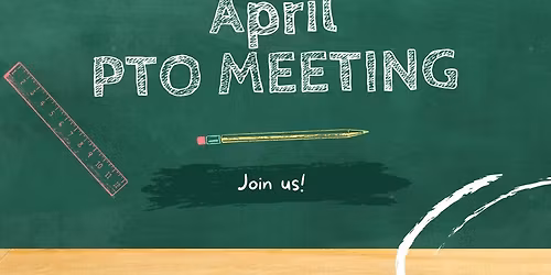 April PTO meeting and election