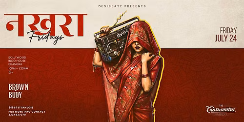 NAKHRA FRIDAYS | Bollywood Night at Continental | Downtown San Jose