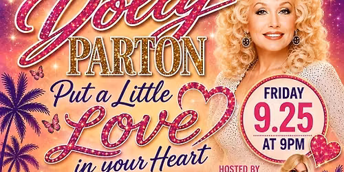 Dolly Parton 9-2-5 (Sept 25th) Tribute Fundraisee