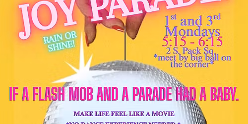 Joy Parade! ~ Dance Walk, Spread Joy, Make Life Feel Like a Movie