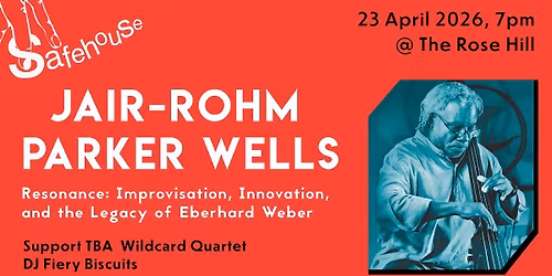 Jair-Rohm Parker Wells \u2013 Resonance: Improvisation, Innovation, and the Legacy of Eberhard Weber
