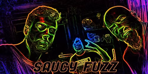Saucy Fuzz at Hub Stacey's Downtown