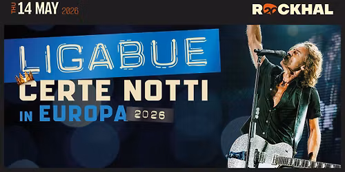 LIGABUE \u2022 Rockhal, Luxembourg