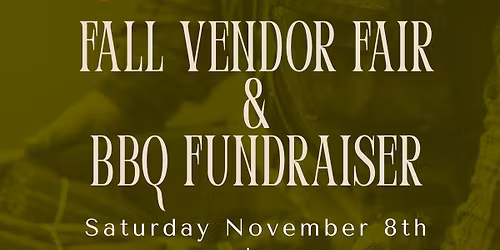 Fall Vendor Fair & BBQ Fundraiser