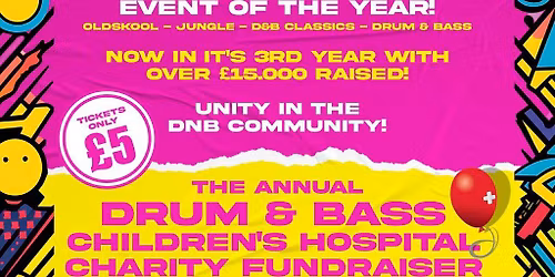 The Annual Drum & Bass Children's Hospital Charity Fundraiser
