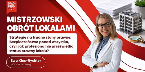 Mistrzowski obr\u00f3t lokalami: Strategie na trudne stany prawne. Bezpiecze\u0144stwo ponad wszystko - Pozna\u0144