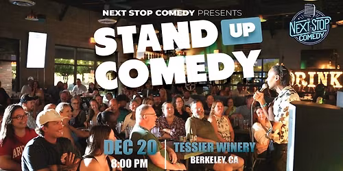 Next Stop Comedy at Tessier Winery