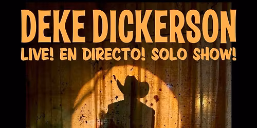 DEKE DICKERSON (en solitario) en Fun House \u00a1\u00a12 fechas!!