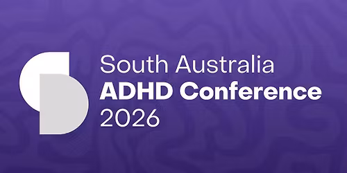 South Australia ADHD Conference 2026