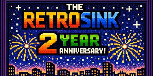 The Retro Sink 2 year celebration 