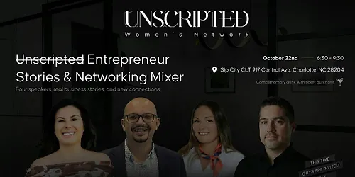 Unscripted Entrepreneur Stories & Networking Mixer