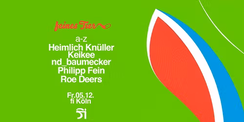 fi x Feines Tier w\/ Heimlich Kn\u00fcller * nd_baumecker * Roe Deers * Keikee * Philipp Fein
